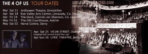 The 4 Of Us Live in Ireland 2015